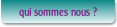 qui sommes nous ?.