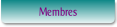 Membres.